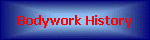 Bodywork History